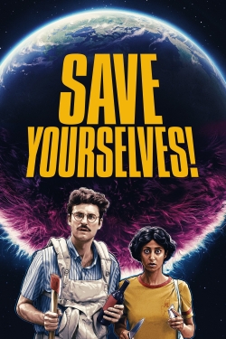 Watch Save Yourselves! free movies