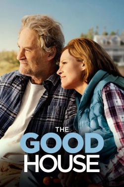 Watch The Good House free movies