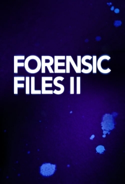 Watch Forensic Files II free movies