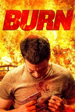 Watch Burn free movies