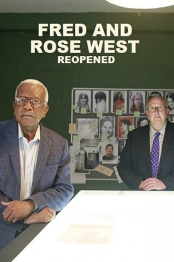 Watch Fred and Rose West: Reopened free movies