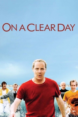 Watch On a Clear Day free movies