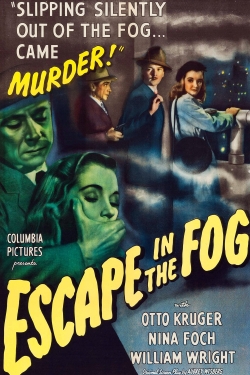 Watch Escape in the Fog free movies