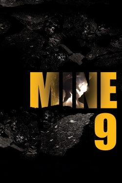 Watch Mine 9 free movies