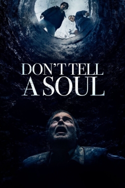 Watch Don't Tell a Soul free movies