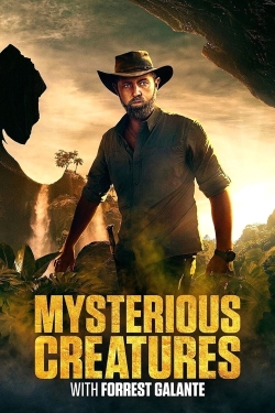 Watch Mysterious Creatures with Forrest Galante free movies