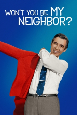 Watch Won't You Be My Neighbor? free movies