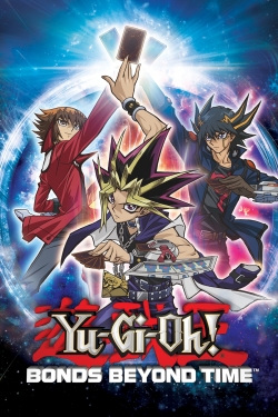 Watch Yu-Gi-Oh! 3D: Bonds Beyond Time free movies