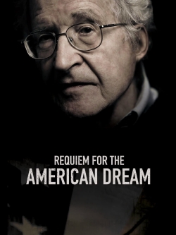 Watch Requiem for the American Dream free movies