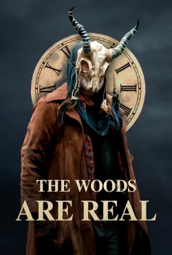 Watch The Woods Are Real free movies