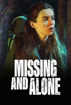 Watch Missing and Alone free movies