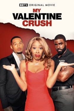 Watch My Valentine Crush free movies