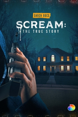 Watch Scream: The True Story free movies