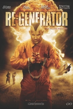 Watch Re-Generator free movies