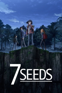 Watch 7SEEDS free movies