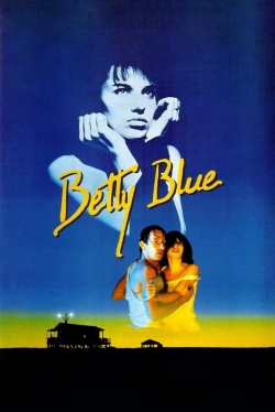 Watch Betty Blue free movies