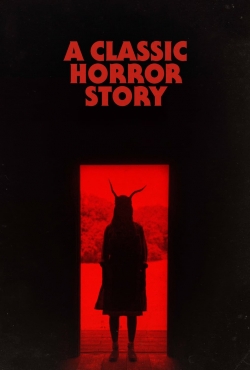 Watch A Classic Horror Story free movies