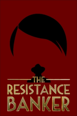 Watch The Resistance Banker free movies