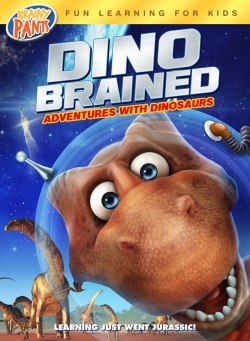 Watch Dino Brained free movies