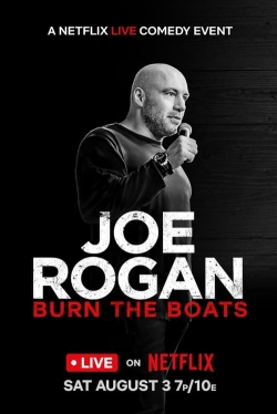 Watch Joe Rogan: Burn the Boats free movies