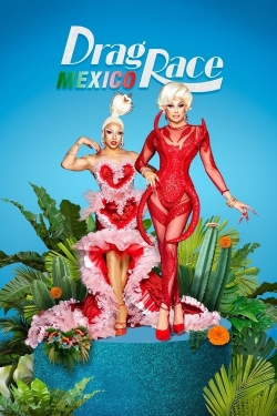 Watch Drag Race México free movies