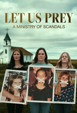 Watch Let Us Prey: A Ministry of Scandals free movies