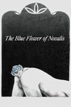 Watch The Blue Flower of Novalis free movies