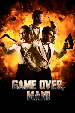 Watch Game Over, Man! free movies