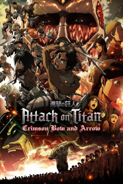 Watch Attack on Titan: Crimson Bow and Arrow free movies