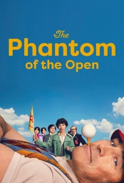 Watch The Phantom of the Open free movies