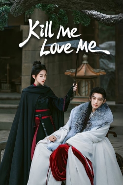 Watch Kill Me Love Me free movies