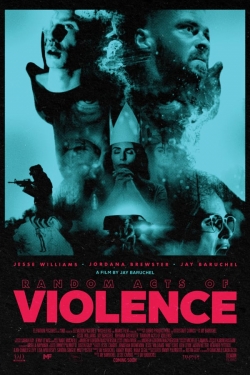 Watch Random Acts of Violence free movies