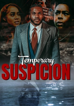 Watch Temporary Suspicion free movies