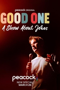 Watch Good One: A Show About Jokes free movies