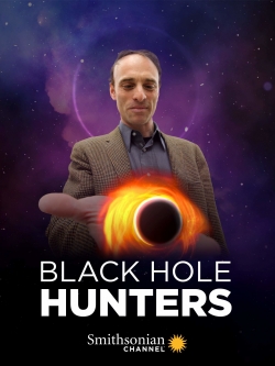 Watch Black Hole Hunters free movies