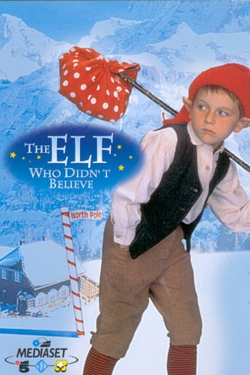 Watch The Elf Who Didn't Believe free movies