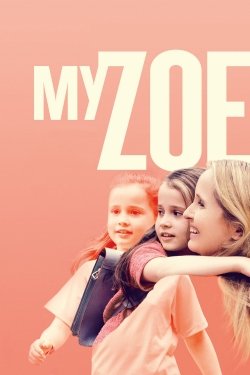 Watch My Zoe free movies