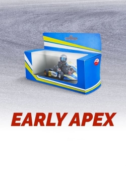 Watch Early Apex free movies