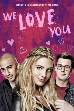 Watch We Love You free movies