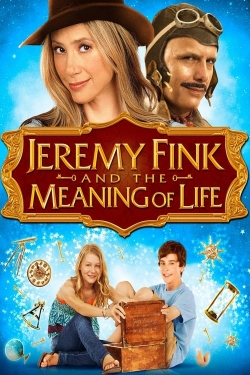 Watch Jeremy Fink and the Meaning of Life free movies