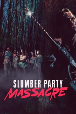 Watch Slumber Party Massacre free movies