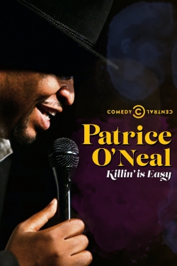 Watch Patrice O'Neal: Killing Is Easy free movies