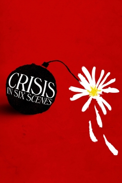 Watch Crisis in Six Scenes free movies