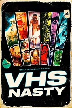 Watch VHS Nasty free movies