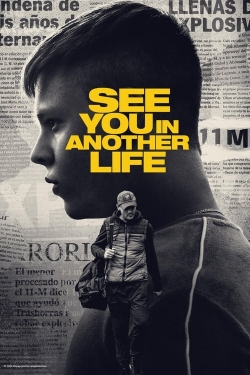 Watch See You in Another Life free movies