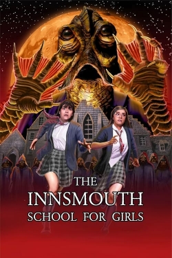 Watch The Innsmouth School for Girls free movies