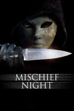 Watch Mischief Night free movies