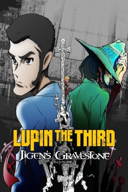 Watch Lupin the Third: Daisuke Jigen's Gravestone free movies