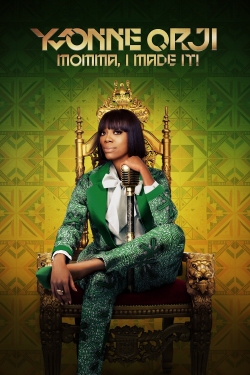 Watch Yvonne Orji: Momma, I Made It! free movies