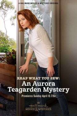 Watch Reap What You Sew: An Aurora Teagarden Mystery free movies